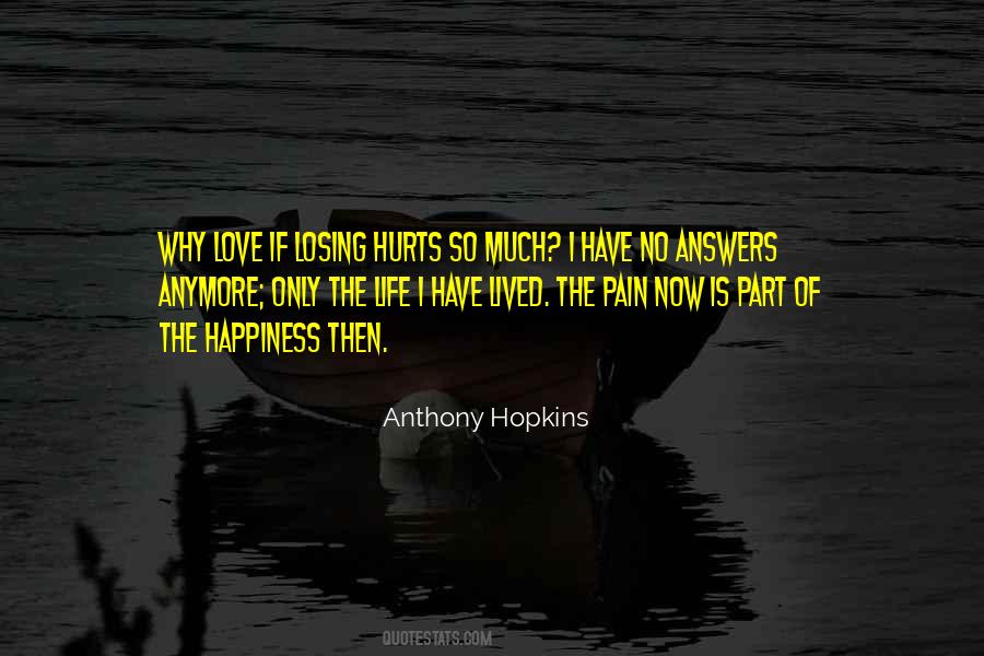 I Have No Answers Quotes #58426