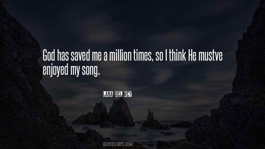 God Saved Me Quotes #663511