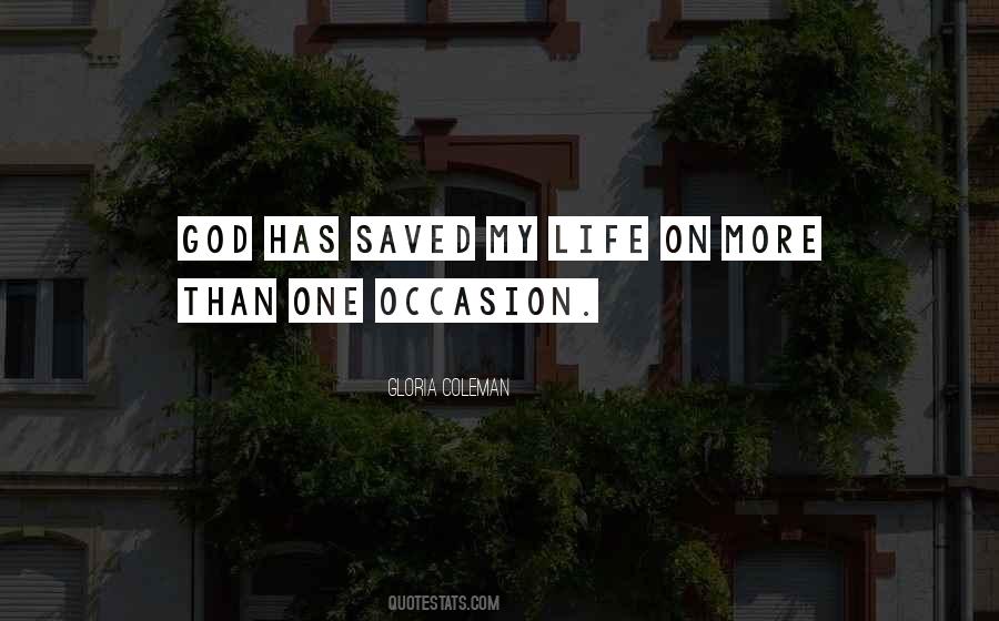 God Saved My Life Quotes #72822