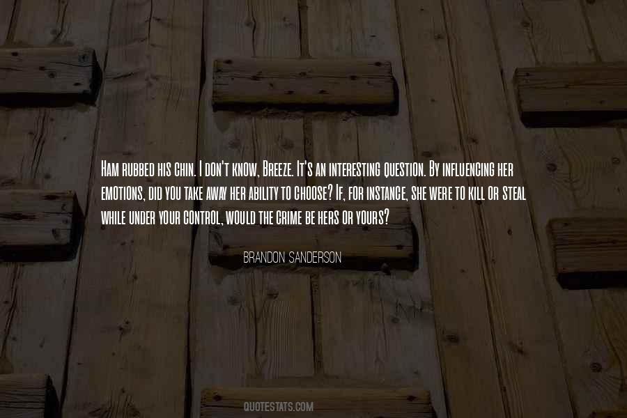 If I Were To Choose Quotes #1462478
