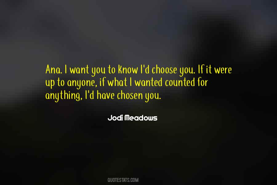 If I Were To Choose Quotes #732961