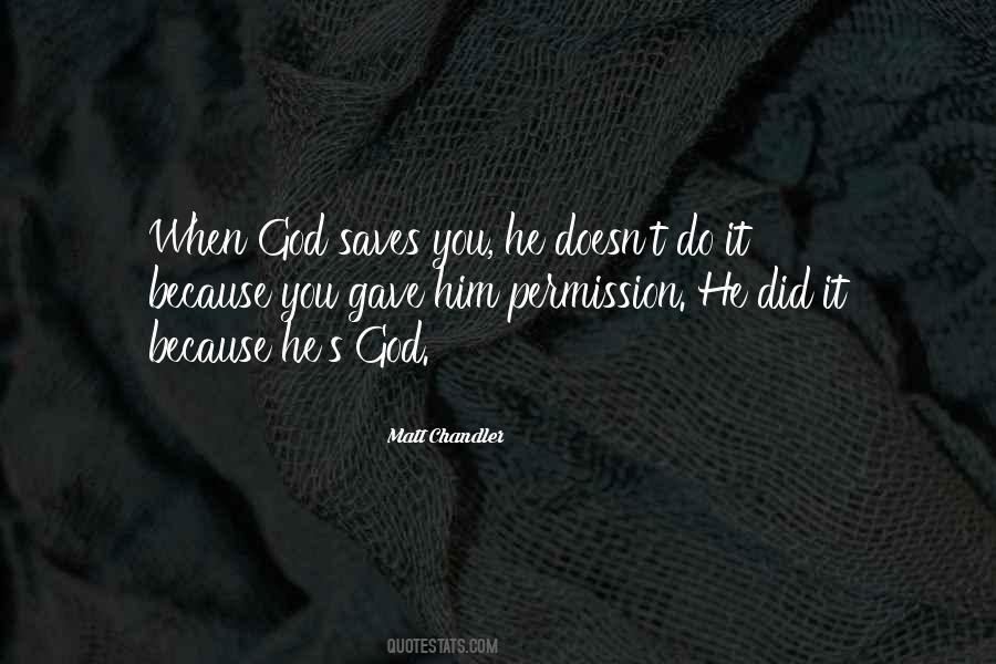 God Saves Quotes #1384720