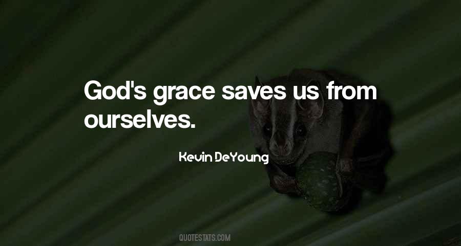 God Saves Quotes #1863294