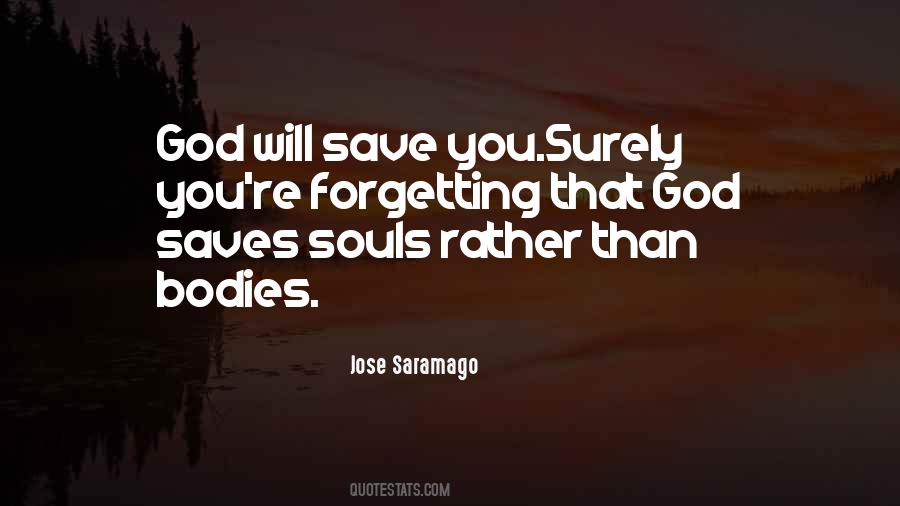 God Saves Quotes #416172