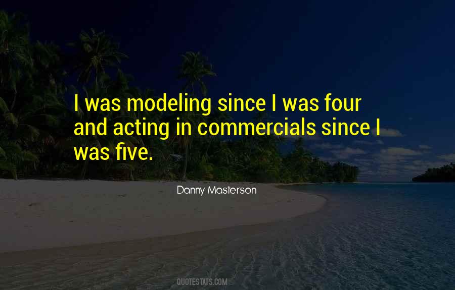 Modeling And Acting Quotes #1434988