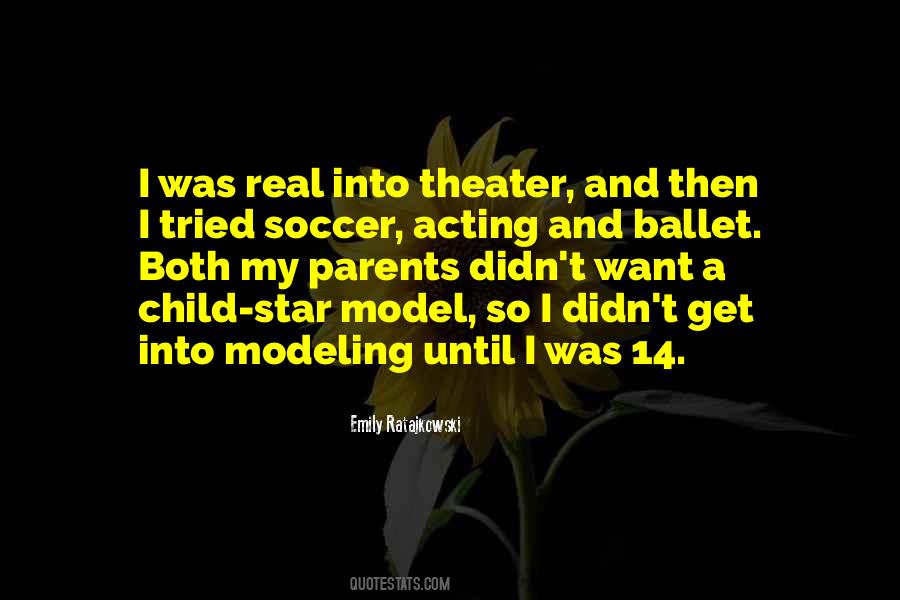 Modeling And Acting Quotes #1657794