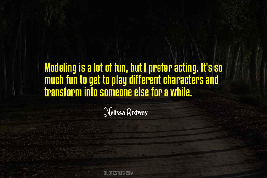 Modeling And Acting Quotes #987988