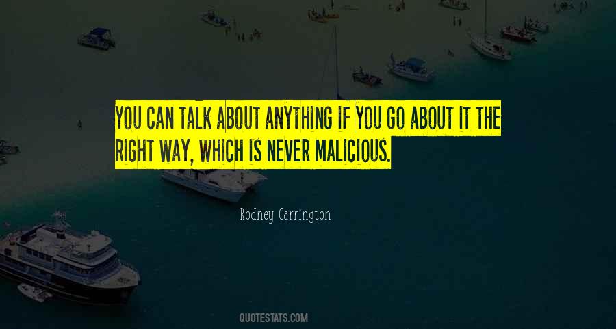 You Can Talk To Me About Anything Quotes #219628