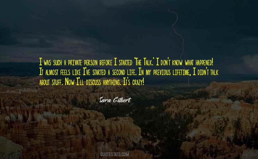 You Can Talk To Me About Anything Quotes #294370