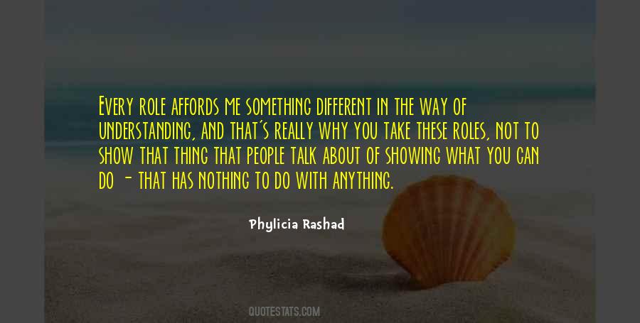 You Can Talk To Me About Anything Quotes #642962