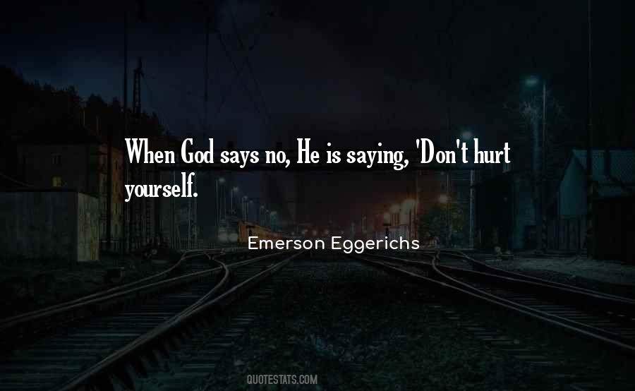 God Says No Quotes #1590676