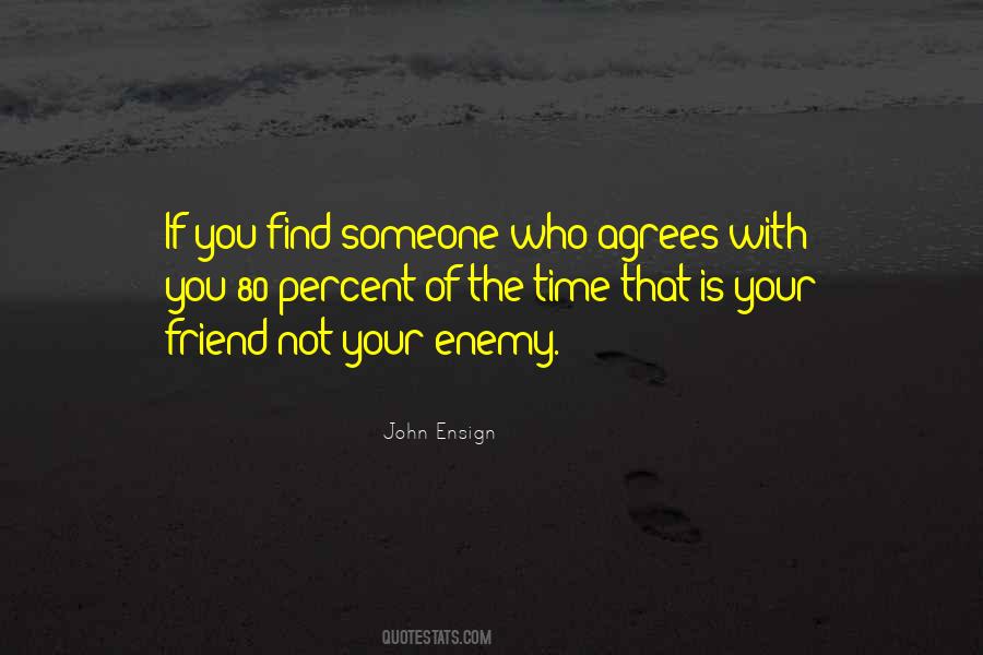 Time Is Your Friend Quotes #864530