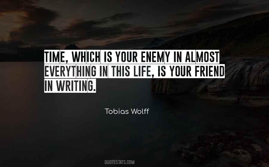 Time Is Your Friend Quotes #962815