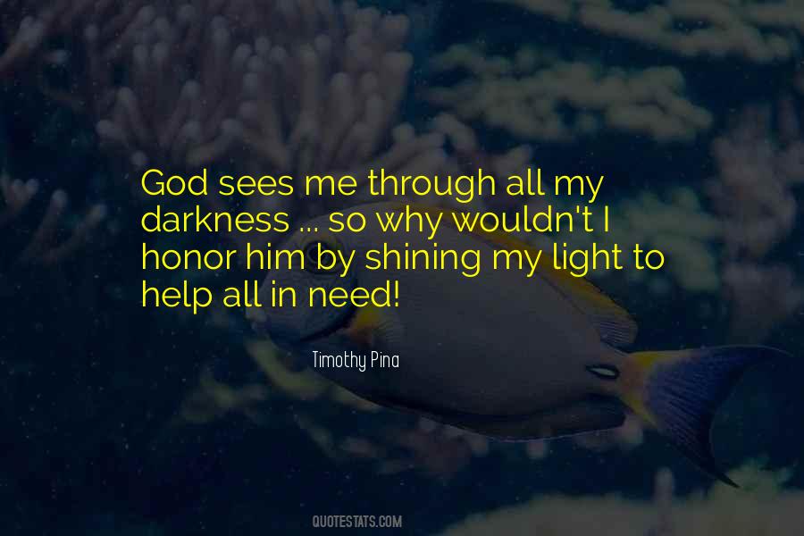 God Sees Me Quotes #1072474