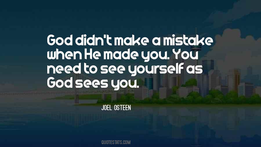 God Sees Me Quotes #311077