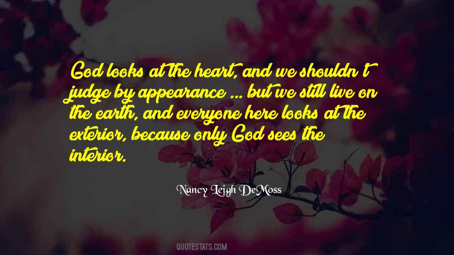 God Sees My Heart Quotes #672107