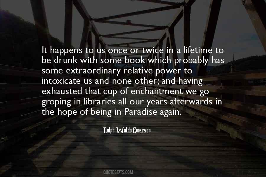 It Happens Once Quotes #1447799