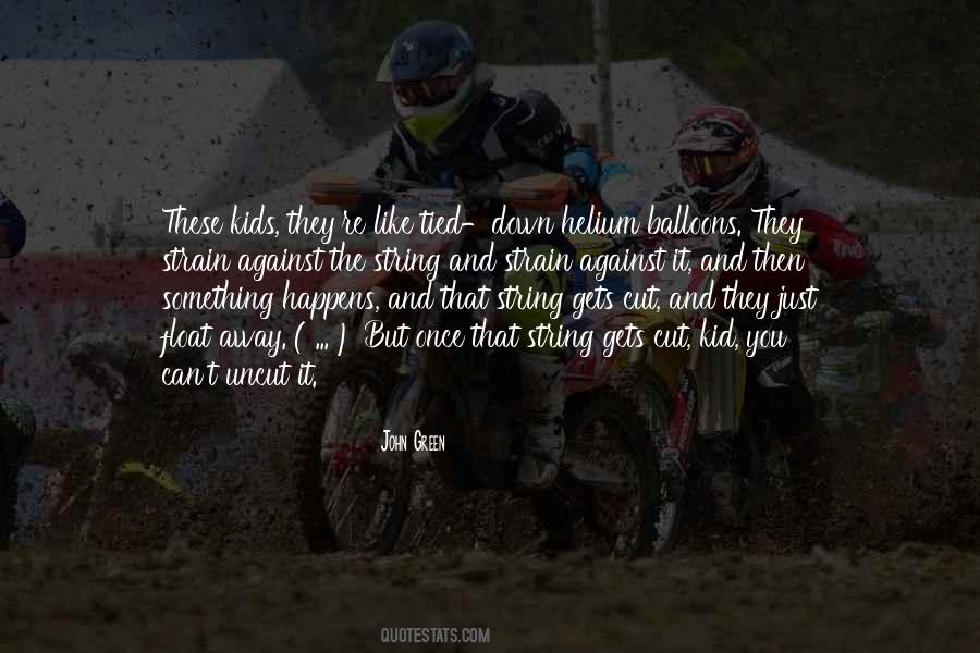 It Happens Once Quotes #614951
