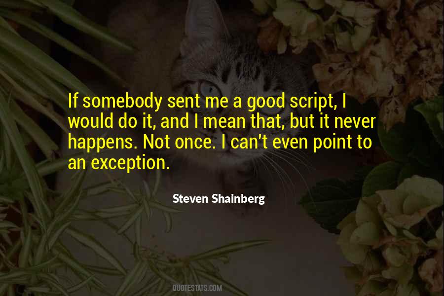It Happens Once Quotes #859172