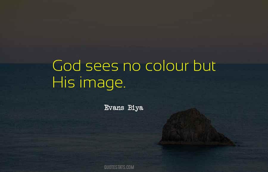 God Sees Quotes #1344133