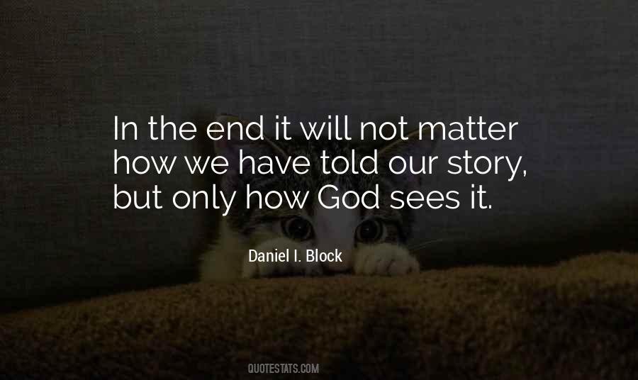 God Sees Quotes #1871342