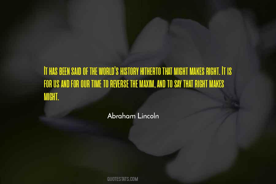 Right Makes Might Quotes #462215