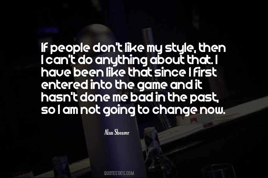 Change My Game Quotes #490167