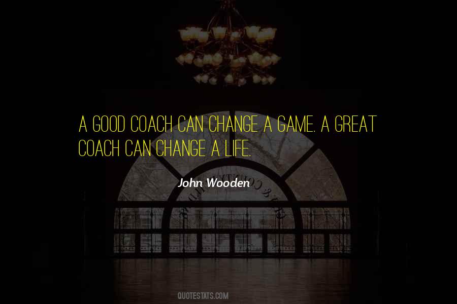 Change My Game Quotes #608162