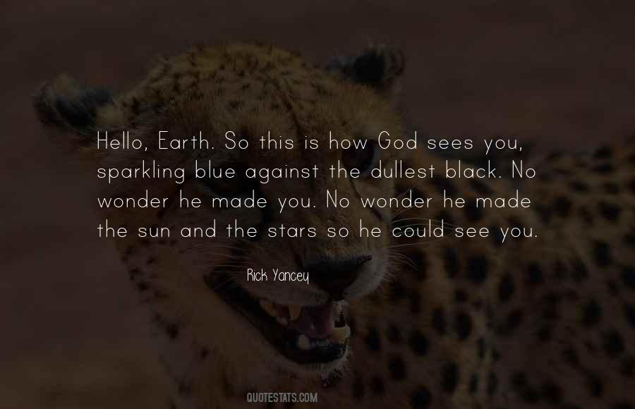 God Sees You Quotes #1823162