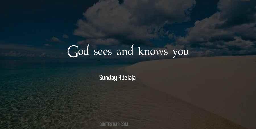 God Sees You Quotes #200964