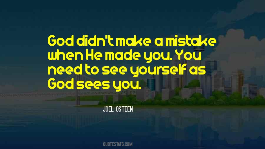 God Sees You Quotes #311077