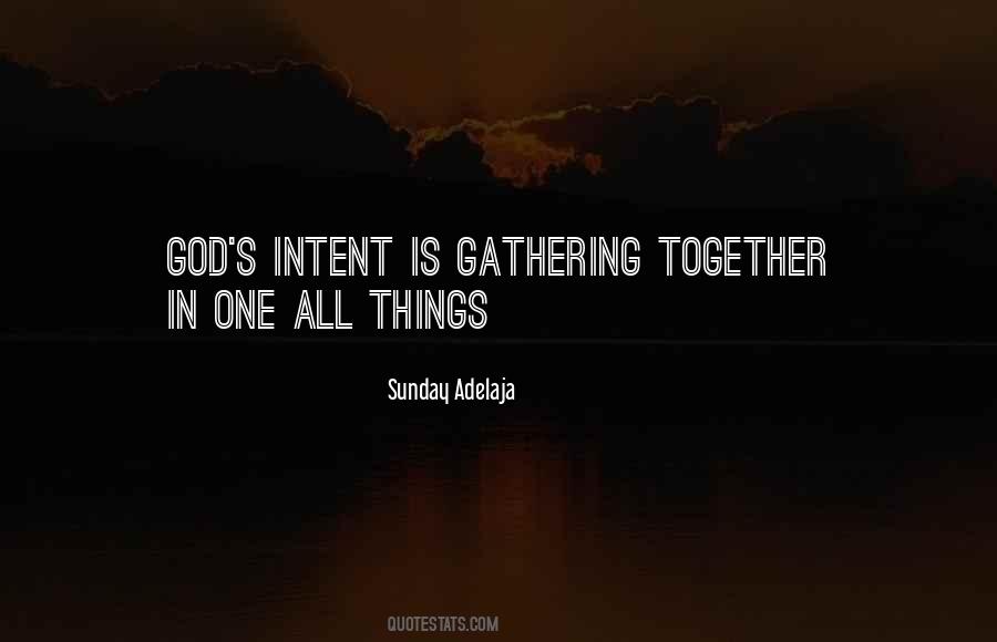 Quotes About Gathering Together #1783714