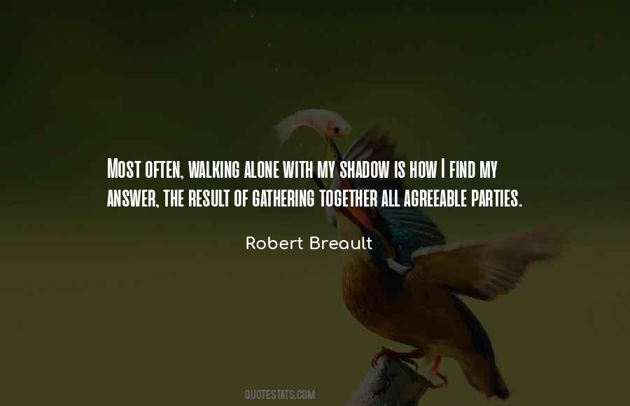 Quotes About Gathering Together #819598