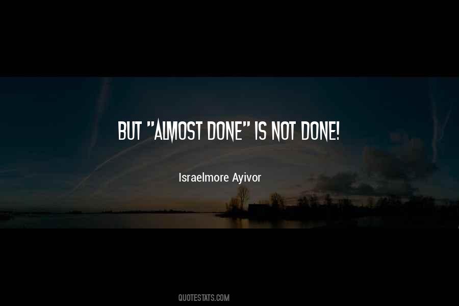 Not Done Quotes #1064650