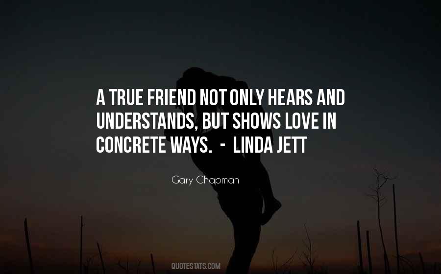 True Friend Love Quotes #1159337