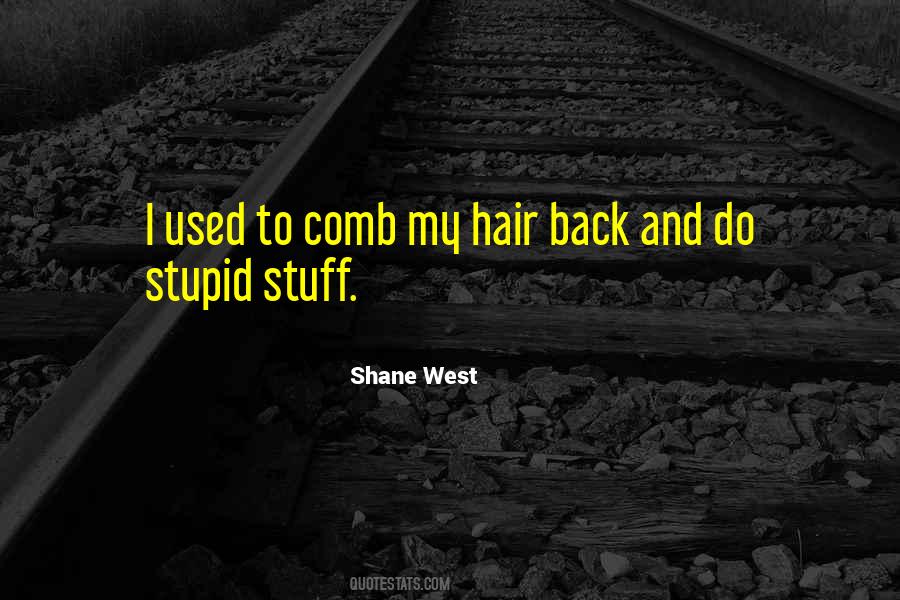 I Do My Hair Quotes #1614616