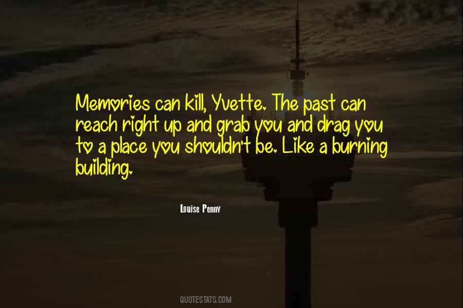 Burning Past Quotes #1644243