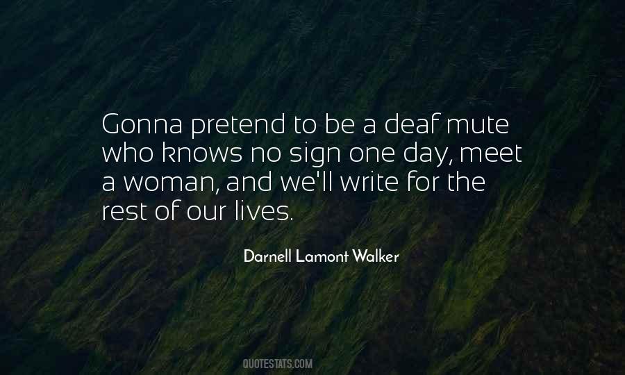 One Who Write Quotes #587570