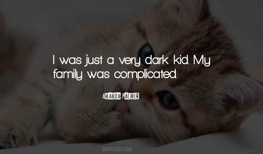Dark Family Quotes #1134048