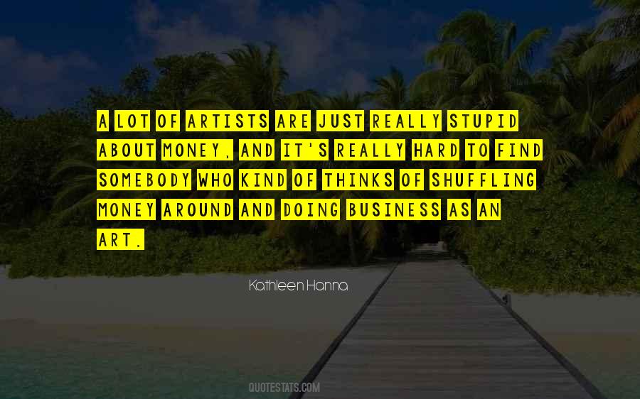 Stupid Money Quotes #1207779