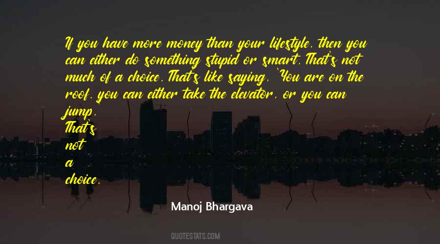 Stupid Money Quotes #1264285