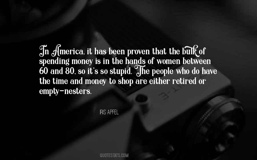 Stupid Money Quotes #1482926