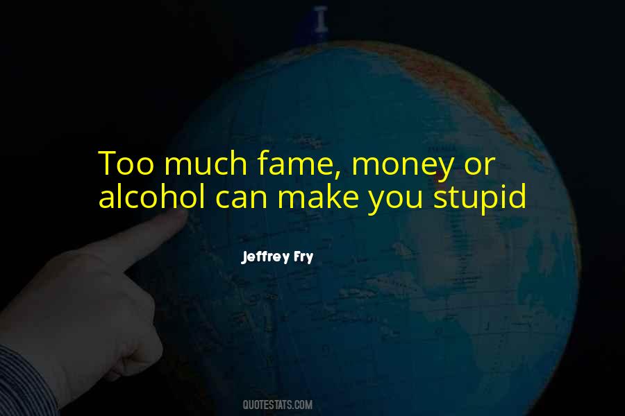 Stupid Money Quotes #585799