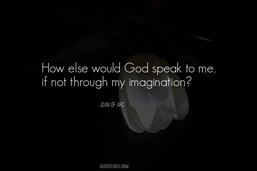 God Speak To Me Quotes #1006671