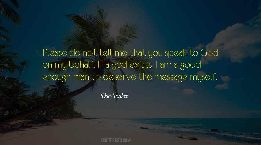 God Speak To Me Quotes #1266586 God Speak To Me Quotes #1266586