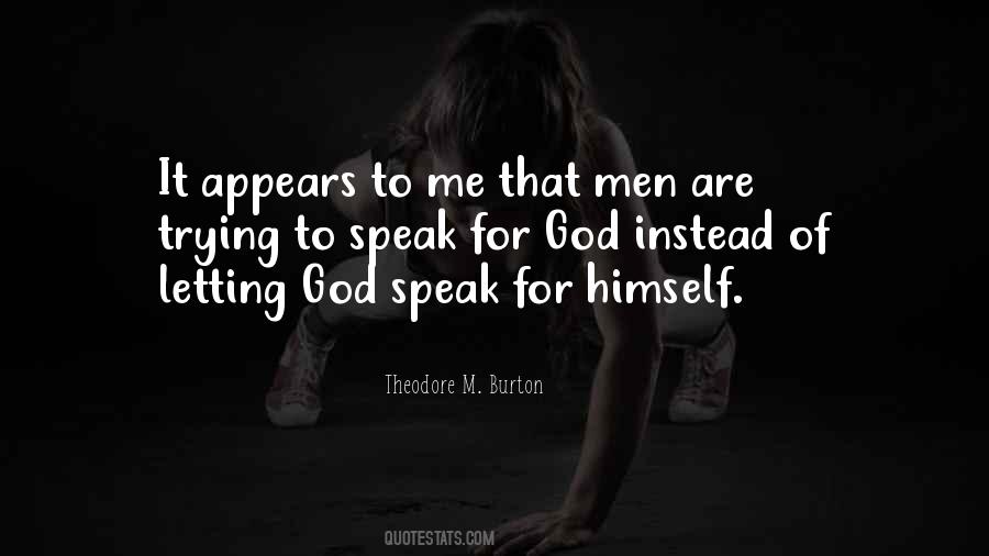 God Speak To Me Quotes #1560933