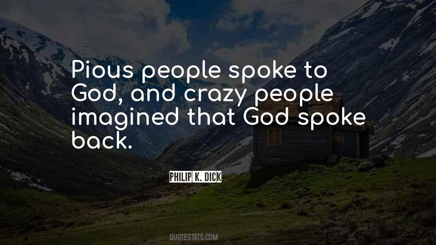 God Spoke To Me Quotes #1125661