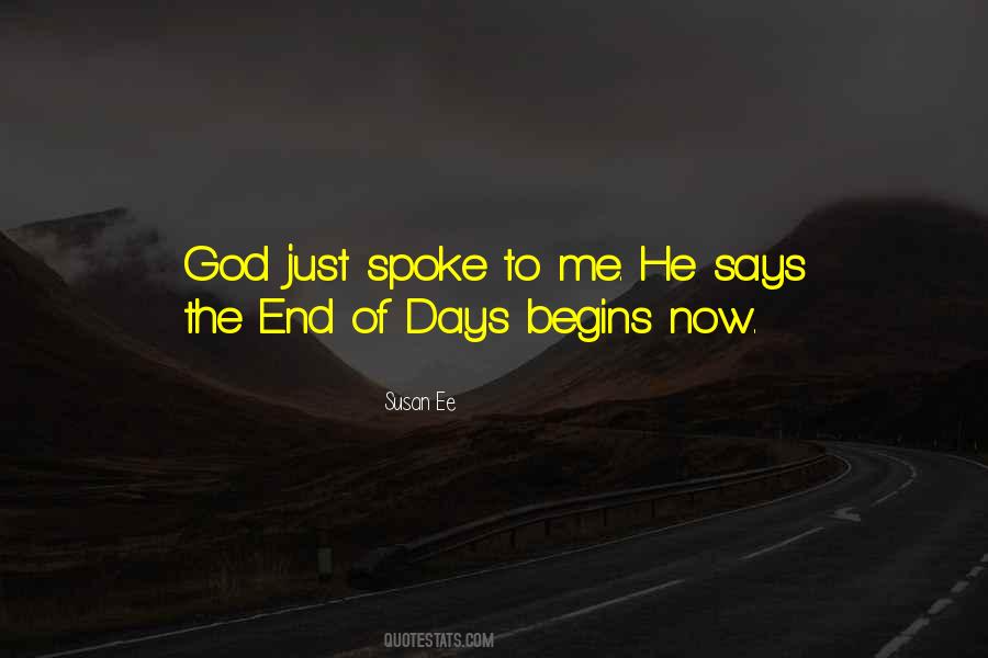 God Spoke To Me Quotes #1290560