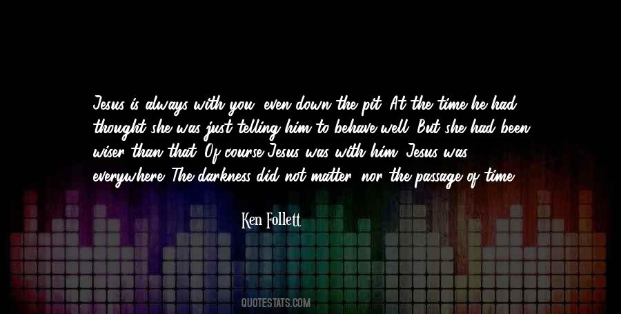 Time With Jesus Quotes #1196491