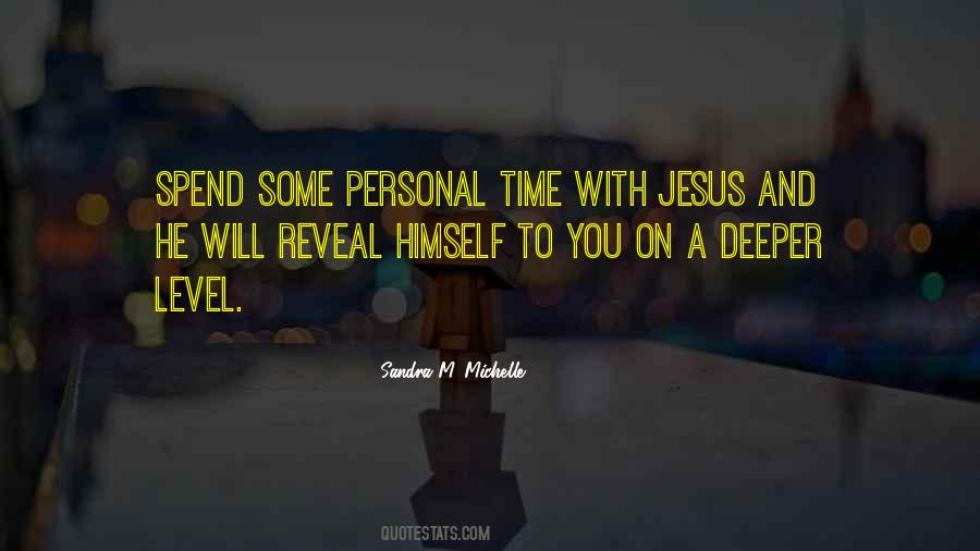 Time With Jesus Quotes #864154